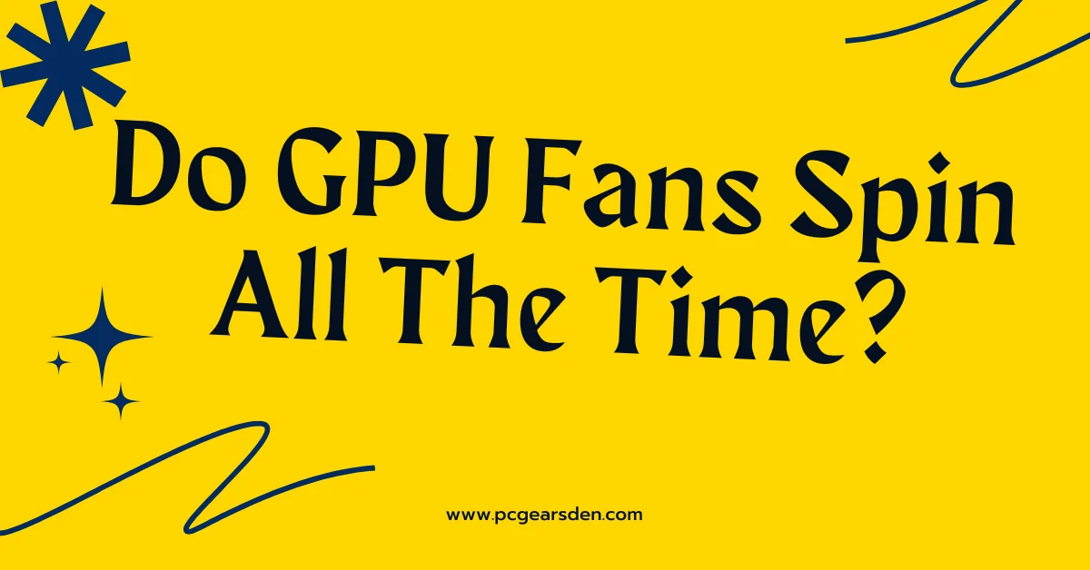 GPU fans Spin