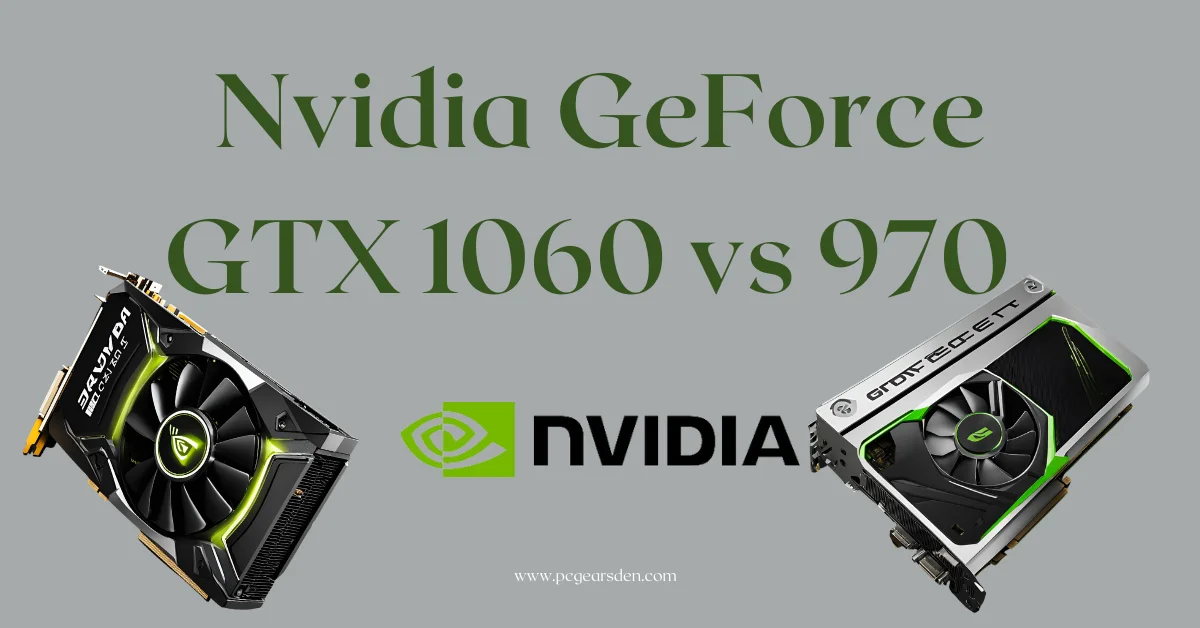 GTX 1060 vs 970.